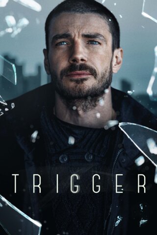 Смотреть Триггер 3 сезон онлайн бесплатно в HD качестве на русском языке